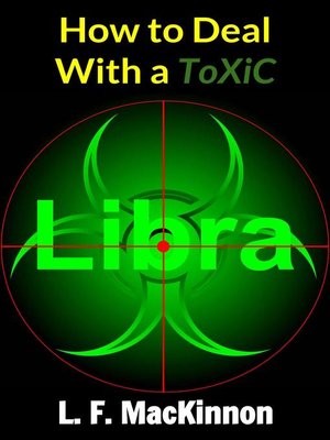 cover image of How to Deal With a Toxic Libra